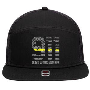 911 Is My Work Number Funny Dispatcher Gift 7 Panel Mesh Trucker Snapback Hat