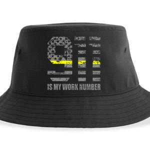 911 Is My Work Number Funny Dispatcher Gift Sustainable Bucket Hat