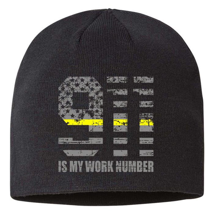 911 Is My Work Number Funny Dispatcher Gift Sustainable Beanie