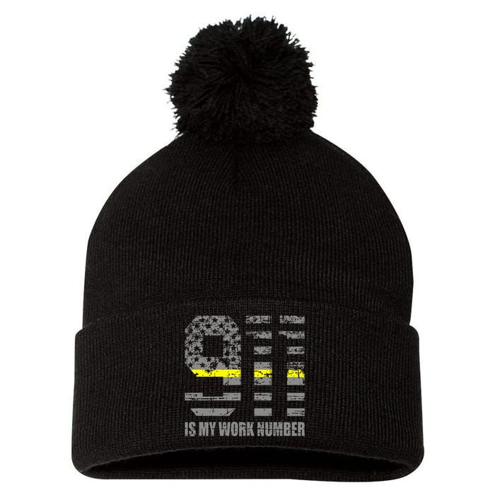 911 Is My Work Number Funny Dispatcher Gift Pom Pom 12in Knit Beanie