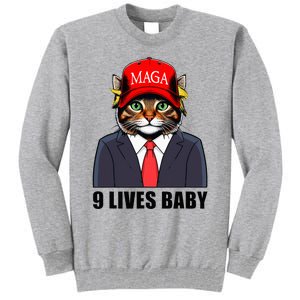 9 Lives Baby Trump 2024 You Missed Again Tall Sweatshirt