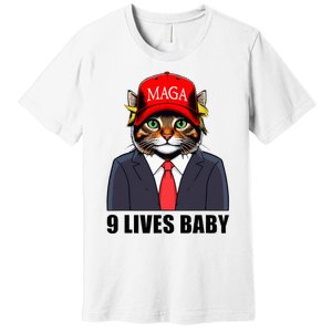 9 Lives Baby Trump 2024 You Missed Again Premium T-Shirt