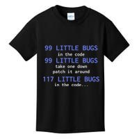 99 Little Bugs In The Code Computer Scientist Programmer It Kids T-Shirt