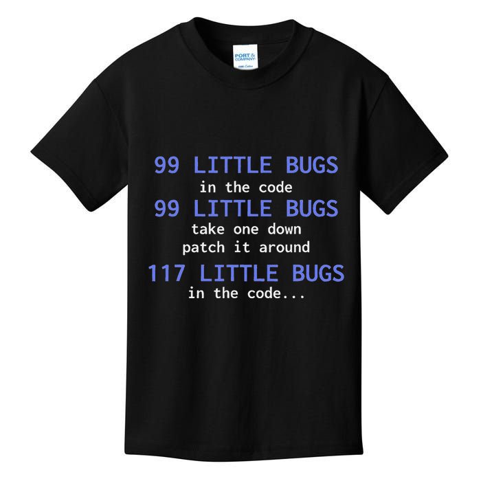 99 Little Bugs In The Code Computer Scientist Programmer It Kids T-Shirt