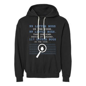 99 Little Bugs In The Code Garment-Dyed Fleece Hoodie