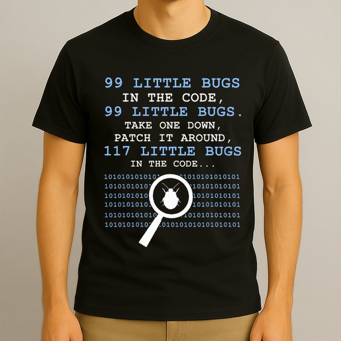 99 Little Bugs In The Code T-Shirt