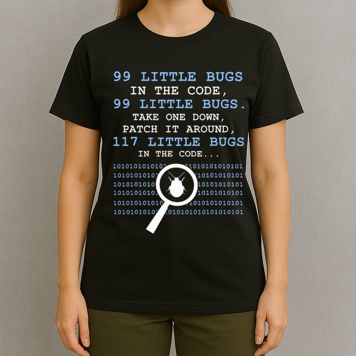 99 Little Bugs In The Code T-Shirt