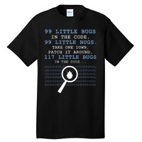 99 Little Bugs In The Code Tall T-Shirt