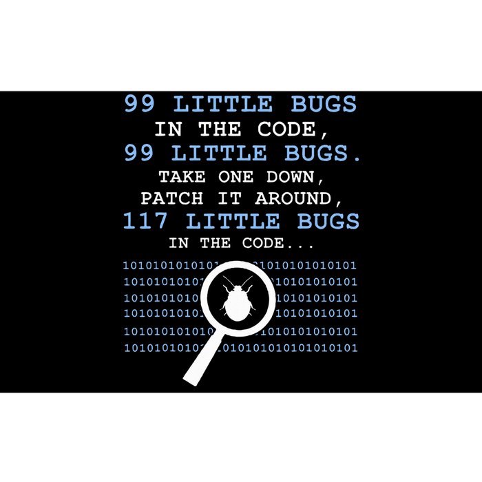 99 Little Bugs In The Code Bumper Sticker