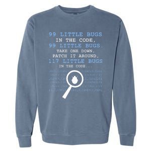 99 Little Bugs In The Code Garment-Dyed Sweatshirt