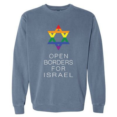 9Mmsmg Lgbtq Jewish Pride Open Borders For Israel Garment-Dyed Sweatshirt