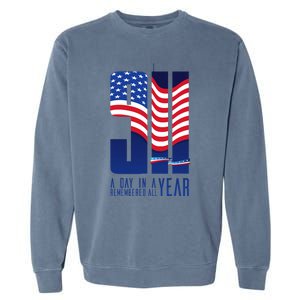 911 Memorial A Day In Remembered All Year Garment-Dyed Sweatshirt