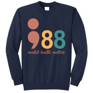 988 Mental Health Matters Retro Tall Sweatshirt