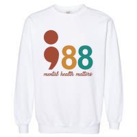 988 Mental Health Matters Retro Garment-Dyed Sweatshirt