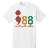 988 Mental Health Matters Retro Tall T-Shirt