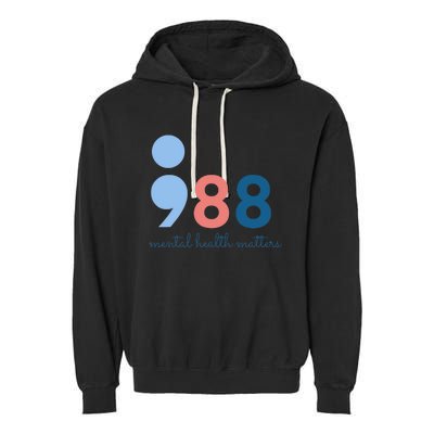 988 Mental Health Matters Suicide Prevention Awareness Garment-Dyed Fleece Hoodie