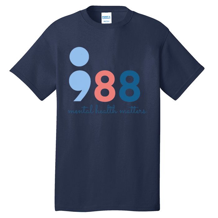 988 Mental Health Matters Suicide Prevention Awareness Tall T-Shirt