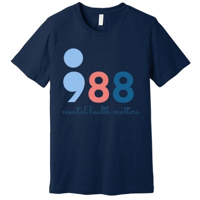 988 Mental Health Matters Suicide Prevention Awareness Premium T-Shirt