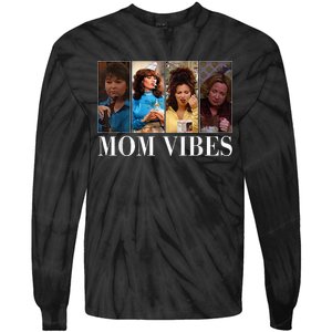 90’S Mom Vibes Funny Mom Life MotherS Day Tie-Dye Long Sleeve Shirt