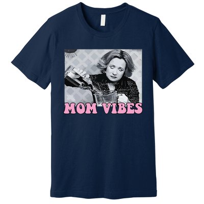 90’S Mom Vibes Vintage Retro Funny Mom Life Mother Day Premium T-Shirt