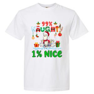 99% Naughty 1% Nice Christmas Colorful Reindeer Llama Meaningful Gift Garment-Dyed Heavyweight T-Shirt