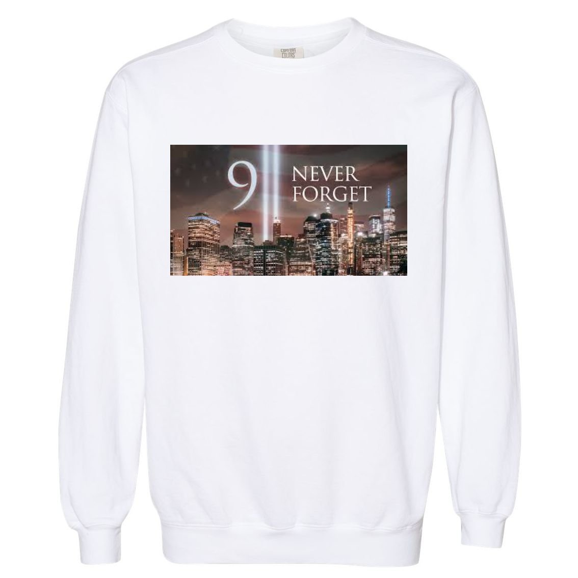 911 never forget Garment-Dyed Sweatshirt