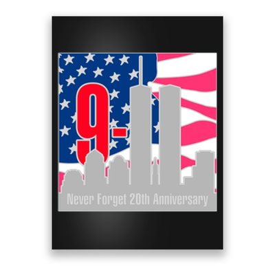 9/11 Never Forget 20th Anniversary Poster