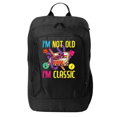 90s Outfit 80s Costume Im Not Old Im Classic City Backpack