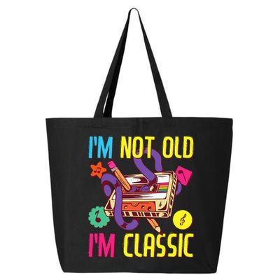 90s Outfit 80s Costume Im Not Old Im Classic 25L Jumbo Tote