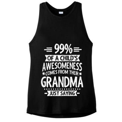 99 Of A Childs Awesomeness Comes From Their Grandma Ladies PosiCharge Tri-Blend Wicking Tank