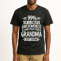 99 Of A Childs Awesomeness Comes From Their Grandma Tall T-Shirt