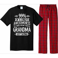 99 Of A Childs Awesomeness Comes From Their Grandma Pajama Set