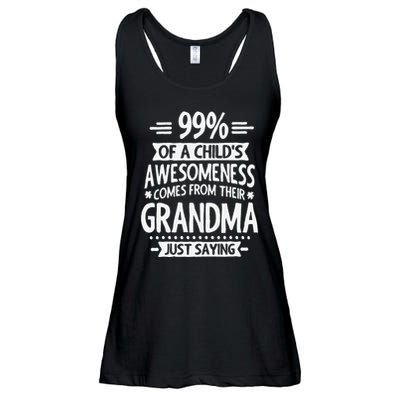99 Of A Childs Awesomeness Comes From Their Grandma Ladies Essential Flowy Tank