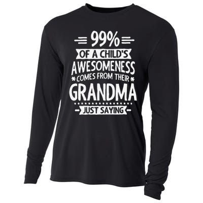 99 Of A Childs Awesomeness Comes From Their Grandma Cooling Performance Long Sleeve Crew