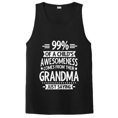 99 Of A Childs Awesomeness Comes From Their Grandma PosiCharge Competitor Tank