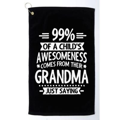 99 Of A Childs Awesomeness Comes From Their Grandma Golf Towel