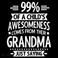 99 Of A Childs Awesomeness Comes From Their Grandma Wool Snapback Cap