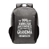 99 Of A Childs Awesomeness Comes From Their Grandma Vector Backpack
