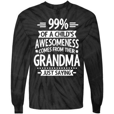 99 Of A Childs Awesomeness Comes From Their Grandma Tie-Dye Long Sleeve Shirt