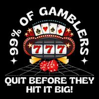 99 Of Gamblers Quit Before They Hit Big! Funny Design Cropped Pullover Crew