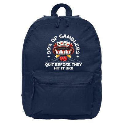 99 Of Gamblers Quit Before They Hit Big! Funny Design 16 in Basic Backpack