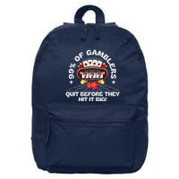 99 Of Gamblers Quit Before They Hit Big! Funny Design 16 in Basic Backpack
