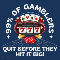 99 Of Gamblers Quit Before They Hit Big! Funny Design Visor