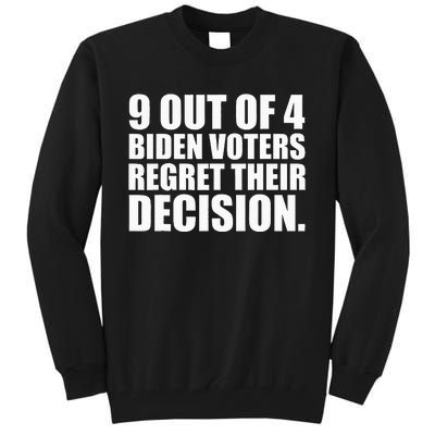 9 Out Of 4 Biden Voters Regret Their Decision Tall Sweatshirt