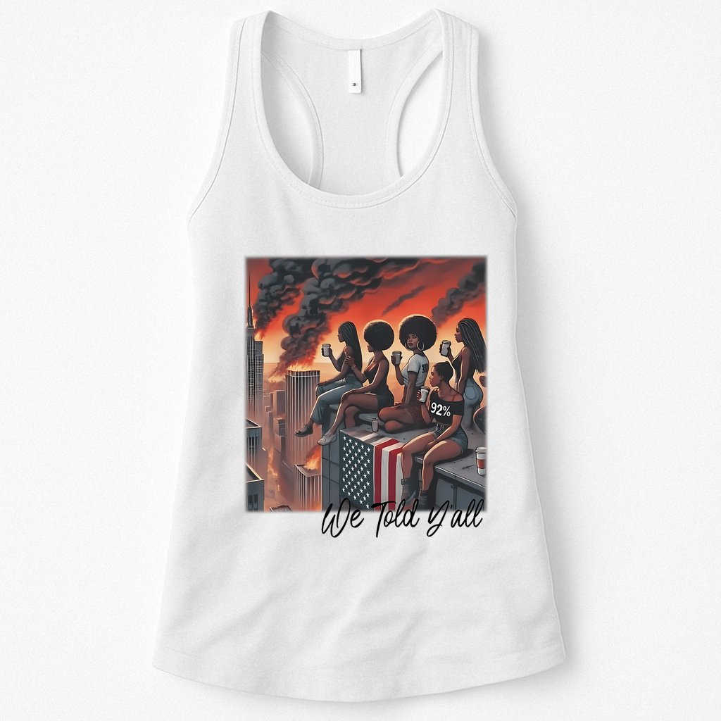 92 Percent 92% Black Women History Month We Told YAll Womens Tank Top
