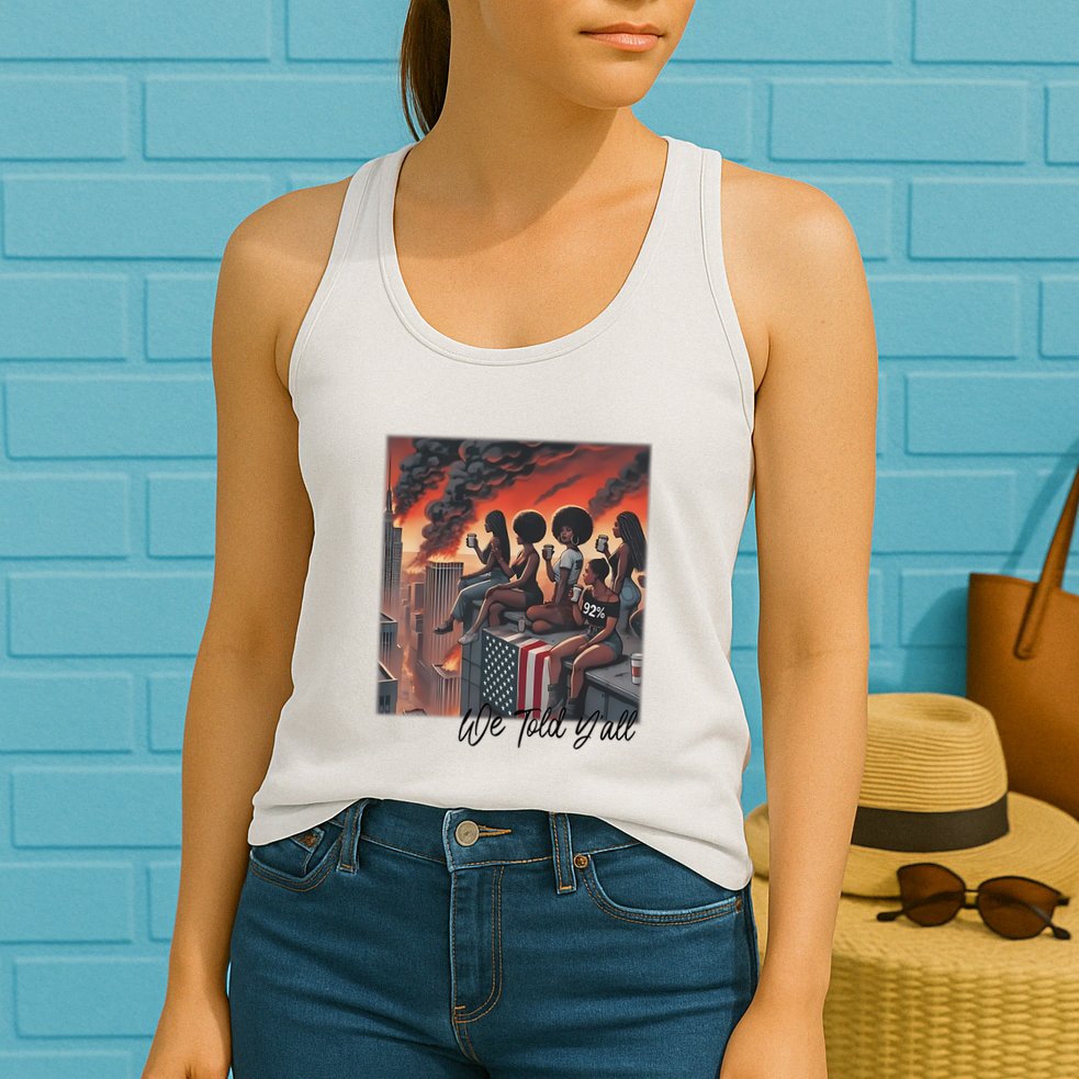 92 Percent 92% Black Women History Month We Told YAll Womens Tank Top