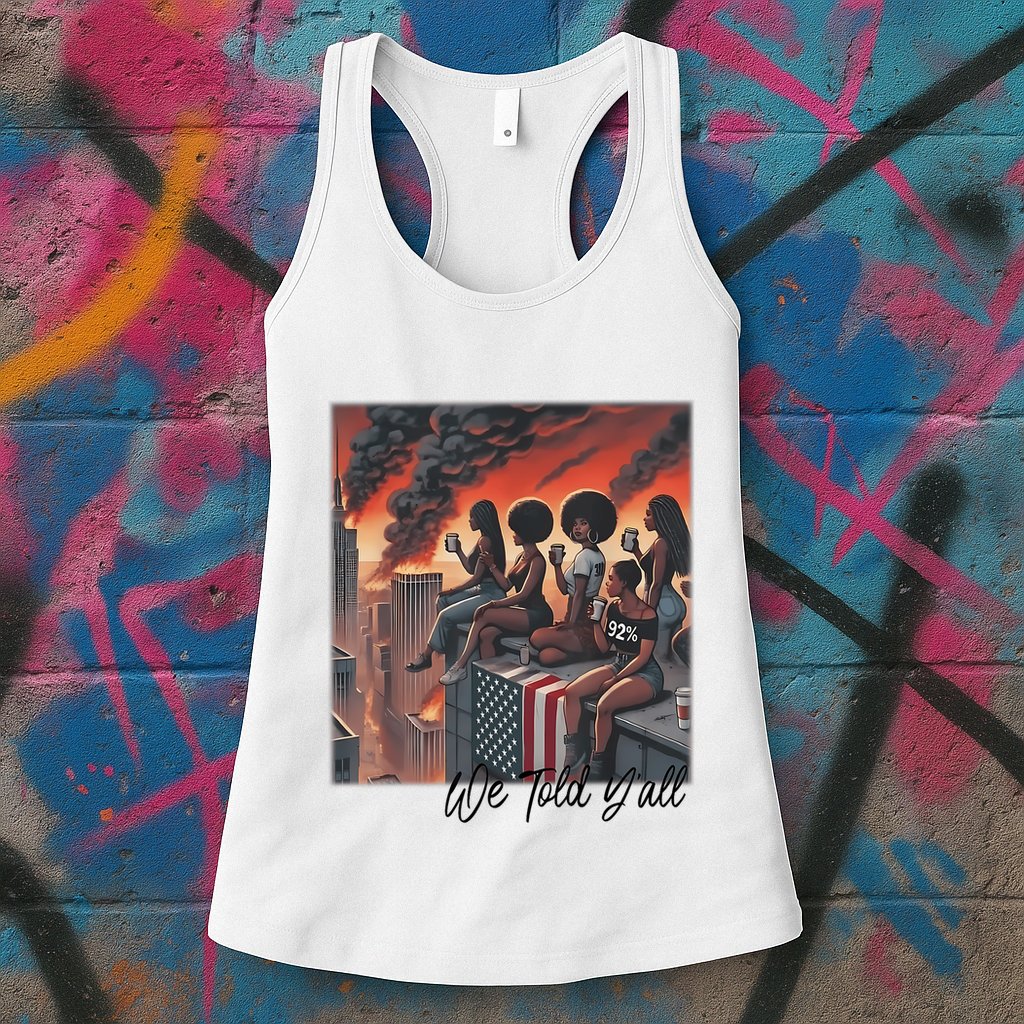 92 Percent 92% Black Women History Month We Told YAll Womens Tank Top