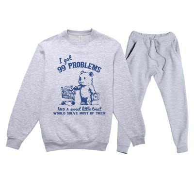 99 Poblems And A Sweet Little Treat Would Solve Most Of Them Vintage Premium Crewneck Sweatsuit Set