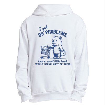 99 Poblems And A Sweet Little Treat Would Solve Most Of Them Vintage Urban Pullover Hoodie