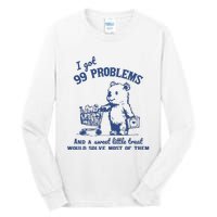 99 Poblems And A Sweet Little Treat Would Solve Most Of Them Vintage Tall Long Sleeve T-Shirt